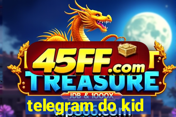 telegram do kid